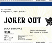 2x Joker out early entry Cvetličarna 22.11.2024