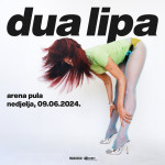 1 x vstopnica - koncert Dua Lipa - Pula, 9. 6. 2024