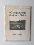 90 LET GASILSKEGA DRUŠTVA SELCA, 1897-1987, GASILCI