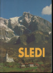 Sledi : deset let naših sledi v slovenski planinski literaturi
