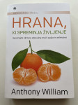 Anthony William, Hrana ki spreminja življenje