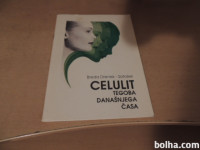 CELULIT TEGOBA DANAŠNJEGA ČASA B. DRENEK-SOTOŠEK