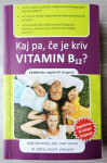 KAJ PA ČE JE KRIV VITAMIN B12 Pacholok Stuart