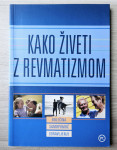 KAKO ŽIVETI Z REVMATIZMOM