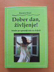 Kaye Ronnie - Dober dan, življenje!