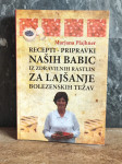 Marjana Plajhner: Recepti - pripravki naših babic NOVA