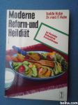 Moderne Reform-und Heildiät- von Isolde Hube &Dr.med.F.Hube