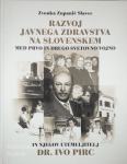 RAZVOJ JAVNEGA ZDRAVSTVA NA SLOVENSKEM, Zvonka Zupanič