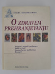 Sveta Hildegarda: O zdravem prehranjevanju