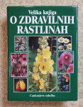 VELIKA KNJIGA O ZDRAVILNIH RASTLINAH, MANNFRIED PAHLOW, CZ 1987