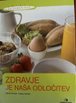 Zdravje je nasa odlocitev