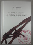 OD BELCE DO VELIKOVCA ALI KAKO SEM VZLJUBIL BOMBO, Igor Omerza