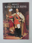 BRITAIN,S KINGS AND QUEENS