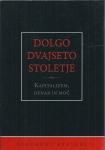 Dolgo dvajseto stoletje : kapitalizem, denar in moč / Giovanni Arrighi