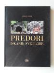 GORAZD HUMAR, PREDORI, ISKANJE SVETLOBE