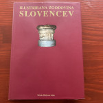 Izredno bogata ILUSTRIRANA ZGODOVINA SLOVENCEV - NOVO prodam