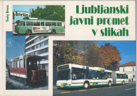 Ljubljanski javni promet v slikah / Tadej Brate
