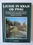 LJUDJE IN KRAJI OB PIVKI, TRETJA KNJIGA, FRANCE HABE, MLINI IN ŽAGE