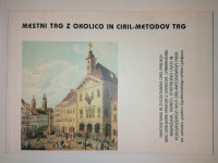 Mestni trg z okolico in Ciril-Metodov trg