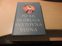 PIJ XII. IN DRUGA SVETOVNA VOJNA P. BLET ZALOŽBA DRUŽINA 2001