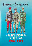 SLOVENSKA VOJSKA, Janez J. Švajncer