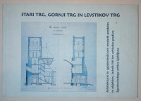 Stari trg, Gornji trg in Levstikov trg