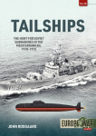 Tailships - The Hunt for Soviet Submarines in the Mediterranean,1970-3