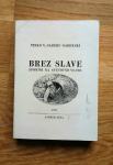 Vinko Gaberc - Gaberski: Brez slave (ponatis)