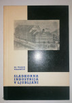 Vlado Valenčič, Sladkorna industrija v Ljubljani