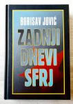 ZADNJI DNEVI SFRJ Borislav Jović