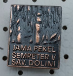 Značka Jama Pekel Šempeter v Savinjski dolini bronasta