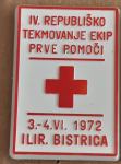 Značka Rdeči križ 4. Republiško tekmovanje Ilirska Bistrica 1972