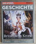 Der Spiegel Geschichte 4/2014: Britanniens Krone