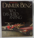 Daimler-Benz: Wo das Auto anfing (nemška izdaja) - Werner Walz