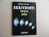 MARIJAN PROSEN, SKRIVNOSTI DNEVA IN NOČI