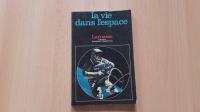 Mitchell R.Sharpe:la vie dans l"espace.Larousse.Astronavt