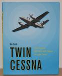 Twin Cessna: The Cessna 300 and 400 Series of Light Twins