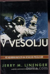 V vesolju - Linenger Pisma iz vesolja - Popust na vecjo kolicino knjig