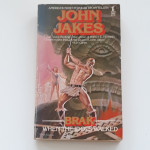 John Jakes - Brak: When the Idols Walked