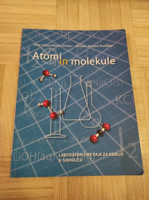 Atomi in molekule, laboratorijske vaje za kemijo v gimnaziji