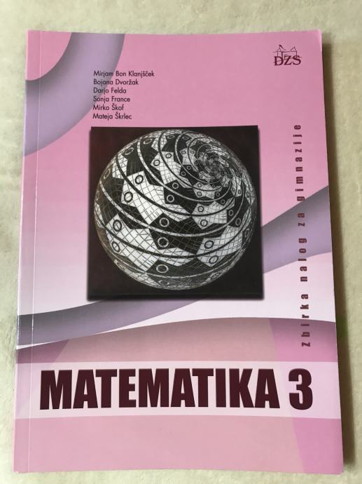 MATEMATIKA 3 - Zbirka nalog za gimnazije