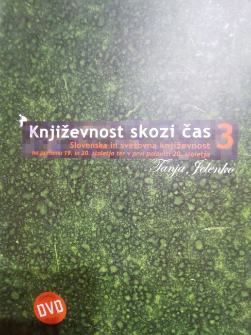 Književnost skozi čas 3 (slovenska in svetovna književnost)