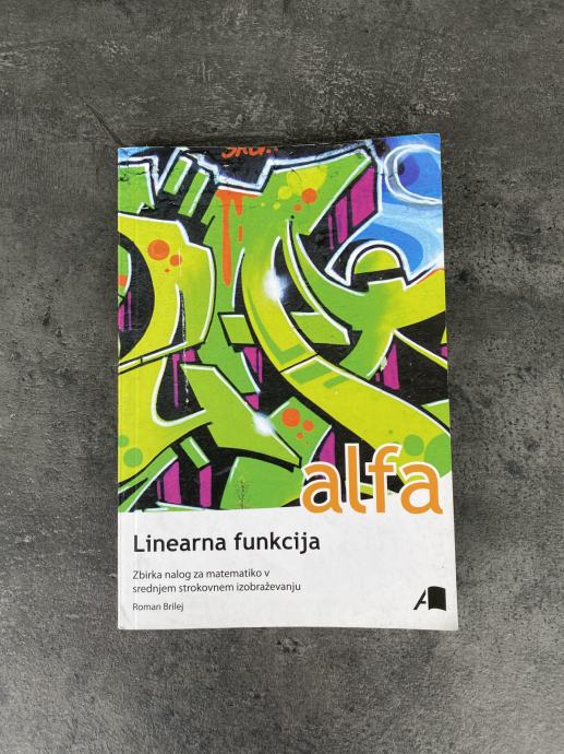 UGODNO PRODAM NOVI UČBENIK ZA MATEMATIKO, ALFA- LINEARNA FUNKCIJA