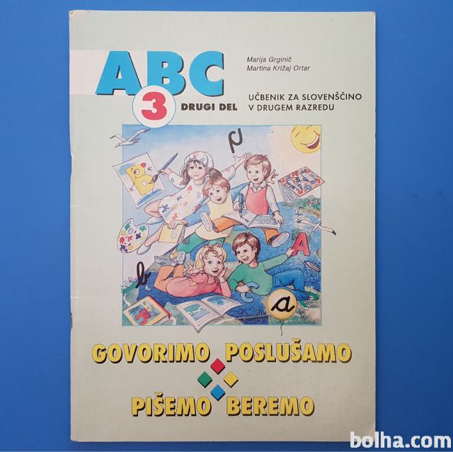 ABC 3 : GOVORIMO, POSLUŠAMO, PIŠEMO, BEREMO DRUGI DEL