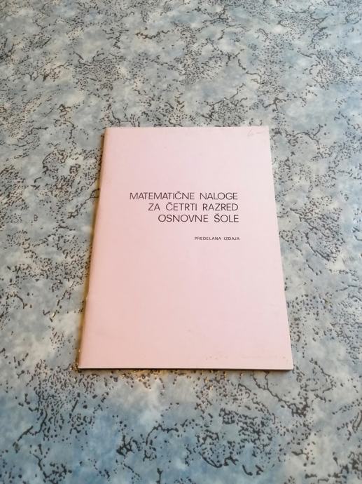 MATEMATIČNE NALOGE ZA ČETRTI RAZRED OSNOVNE ŠOLE 1973