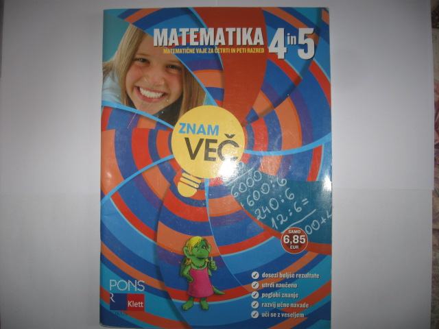 Znam za več: Matematika za 4 in 5 razred