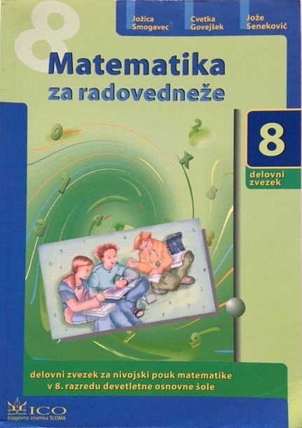 Matematika za radovedneže 8 - delovni zvezek za matematiko