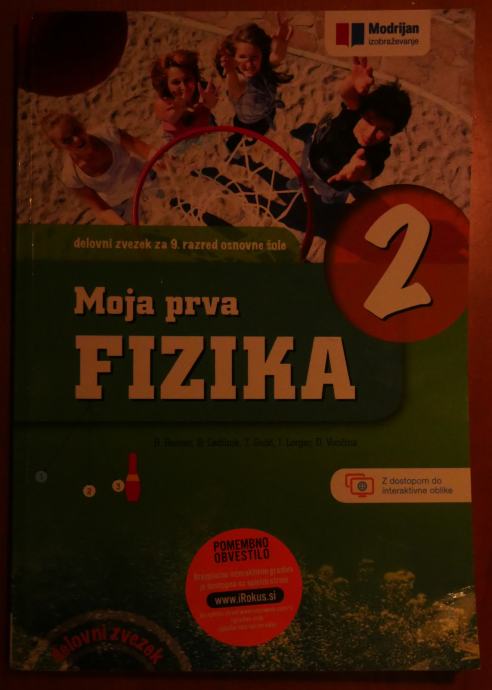 MOJA PRVA FIZIKA 2, Delovni Zvezek Za Fiziko V 9. Razredu Osnovne šole