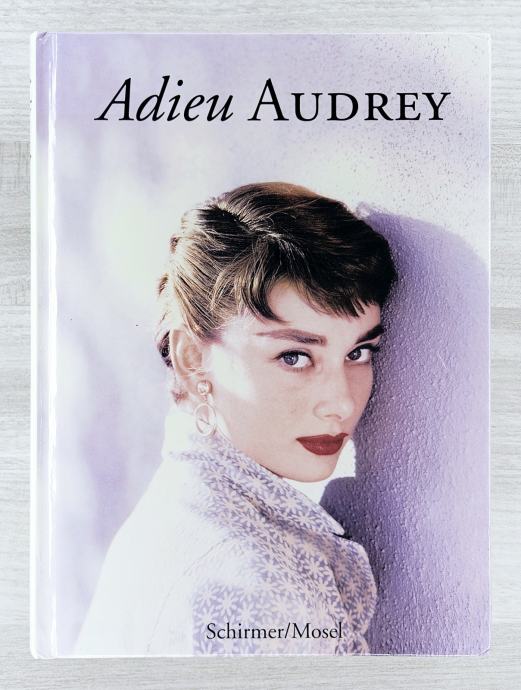 ADIEU AUDREY : MEMORIES OF AUDREY HEPBURN