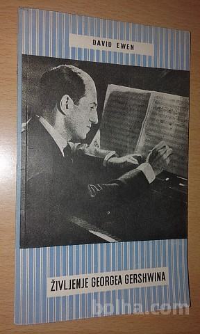 Življenje Georgea Gershwina / David Ewen - Zbirka Kiosk ; 25